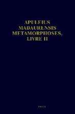 Apuleius Madaurensis <i>Metamorphoses</i>, Livre II