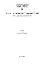 Anaritius' Commentary on Euclid: The Latin Translation, I-IV