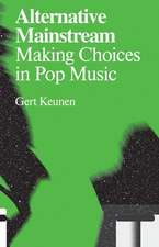 Alternative Mainstream: Making Choices in Pop Music