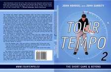 Tour Tempo 2 - The Short Game & Beyond