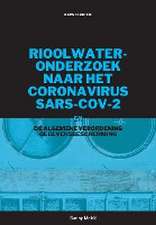 Rioolwateronderzoek naar het coronavirus¿ SARS-CoV-2 en de AVG