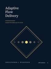 Adaptive Flow Delivery