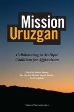 Mission Uruzgan – Collaborating in Multiple Coalitions for Afghanistan