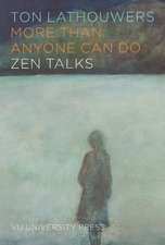 More Than Anyone Can Do: Zen Talks