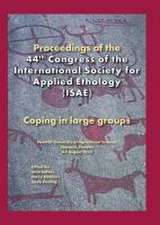 Proceedings of the 44th Congress of the International Society of Applied Ethology (ISAE): Coping in large groups