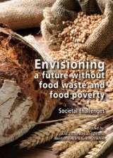 Envisioning a future without food waste and food poverty