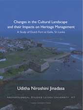 Changes in the Cultural Landscape and their Impacts on Heritage Management