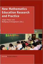 New Mathematics Education Research and Practice