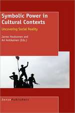 Symbolic Power in Cultural Contexts