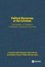 Political Discourses at the Extremes