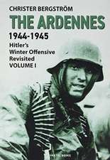 Ardennes 1944-1945 Volume I