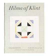 Hilma AF Klint: Parsifal and the Atom 1916-1917: Catalogue Raisonné Volume IV