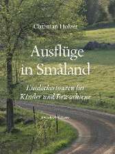 Ausflüge in Småland