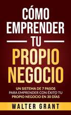 Cómo Emprender Tu Propio Negocio