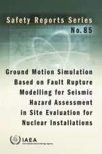 Ground Motion Simulation Based on Fault Rupture Modelling for Seismic Hazard Assessment in Site Evaluation for Nuclear Installations