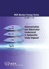 Communication and Stakeholder Involvement in Radioactive Waste Disposal