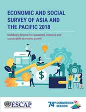 Economic and Social Survey of Asia and the Pacific 2018