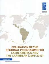 Evaluation of Undp Regional Programme for Latin America and the Caribbean: 2008-2013