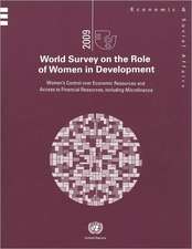 2009 World Survey on the Role of Women in Development: Womens Control Over Economic Resources and Access to Financial Resources Including Microfinance