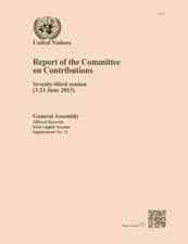 Report of the Committee on Contributions: Seventy Third Session (3-21 June 2013)