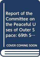 Report of the Committee on the Peaceful Uses of Outer Space