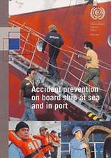 Accident Prevention on Board Ship at Sea and in Port