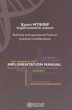 Xpert Mtb/Rif Implementation Manual: Practical Considerations