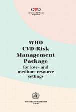 Who-CVD Risk Management Package for Low- And Medium-Resource Settings