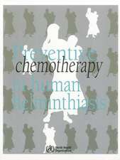 Preventive Chemotherapy in Human Helminthiasis