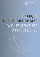 Pratique Chirurgicale de Base Dans Les Structures a Moyens Limites