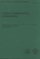 Codex Alimentarius Commission: Joint Fao/Who Food Standards Programme--Procedural Manual