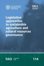 Legislative approaches to sustainable agriculture and natural resources governance