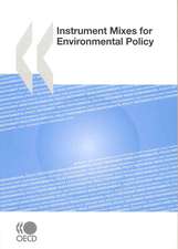 Instrument Mixes for Environmental Policy