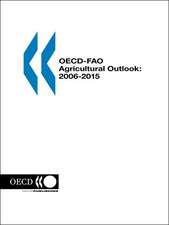 OECD-Fao Agricultural Outlook: 2006-2015