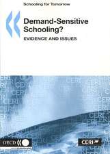 Schooling for Tomorrow Demand-Sensitive Schooling?: Evidence and Issues