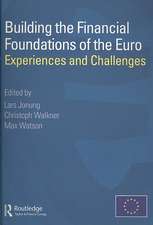 Building the Financial Foundations of the Euro