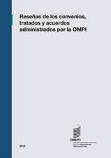 Reseñas de los Convenios, Tratados y Acuerdos Administrados por la OMPI