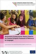 Assessment of Young Learner Literacy Linked to the Common European Framework of Reference for Languages