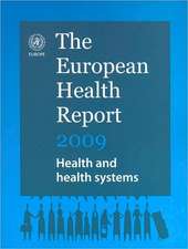 European Health Report 2009: Health and Health Systems