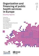 Organization and Financing of Public Health Services in Europe