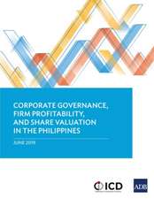 Corporate Governance, Firm Profitability, and Share Valuation in the Philippines