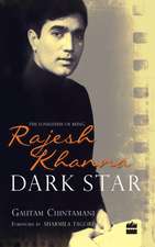 Dark Star: The Loneliness of Being Rajesh Khanna