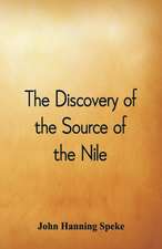 The Discovery of the Source of the Nile