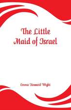 The Little Maid of Israel