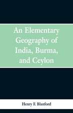 An Elementary Geography of India, Burma and Ceylon