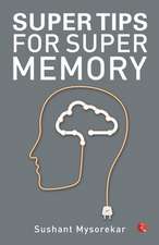 SUPER TIPS FOR SUPER MEMORY