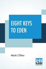 Eight Keys To Eden