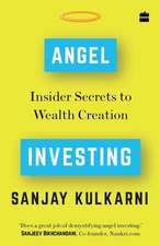 Angel Investing: Insider Secrets to Wealth Creation