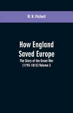 How England Saved Europe