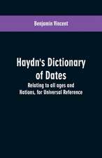 Haydn's dictionary of dates